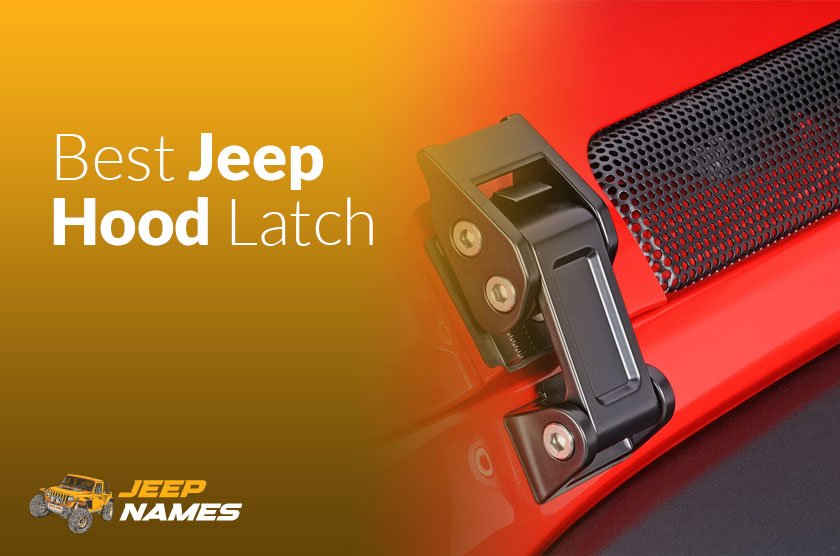 Best Jeep Hood Latches For 2024 [Top Tranding]